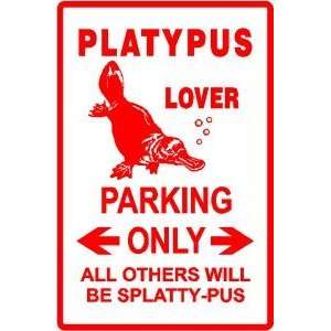  PLATYPUS LOVER PARKING aquatic zoo NEW sign