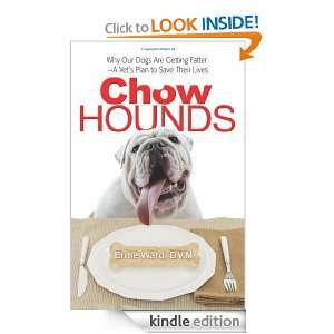 Chow Hounds Why Our Dogs Are Getting Fatter  A Vets Plan to Save 