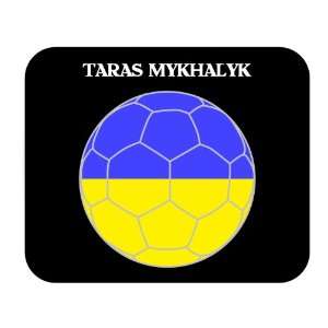  Taras Mykhalyk (Ukraine) Soccer Mouse Pad 