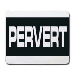  PERVERT Mousepad