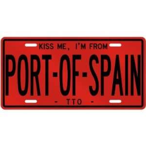 NEW  KISS ME , I AM FROM PORT OF SPAIN  TRINIDAD AND TOBAGO LICENSE 