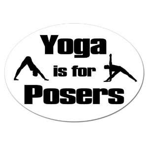  BW Yoga is for Posers Sticker 