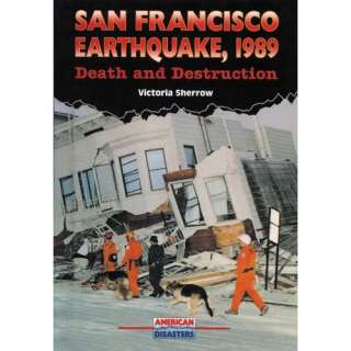  San Francisco Earthquake, 1989 Death and Destruction 