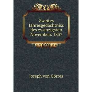   ¤chtniss des zwanzigsten Novembers 1837 Joseph von GÃ¶rres Books