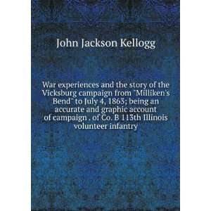   Co. B 113th Illinois volunteer infantry John Jackson Kellogg Books