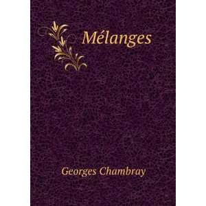 MÃ©langes . Georges Chambray  Books
