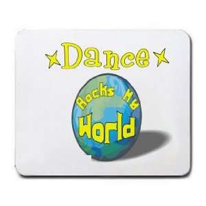  Dance Rock My World Mousepad