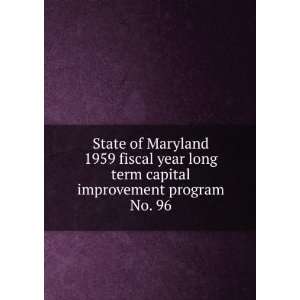 State of Maryland 1959 fiscal year long term capital improvement 