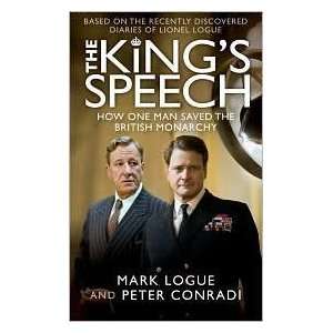  The Kings Speech How One Man Saved the British Monarchy 