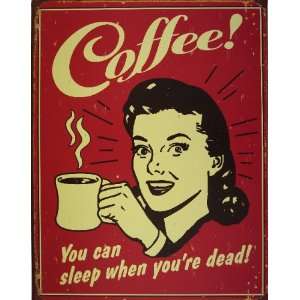 Coffee You Can Sleep When Youre Dead Distressed Retro Vintage Tin 