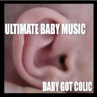 Baby Got Colic (White Noise for Babies) by Ultimate Baby Music (Music 