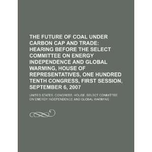  The future of coal under carbon cap and trade hearing 