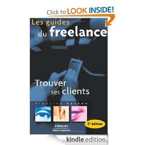 Trouver ses clients (French Edition) Francine Carton  