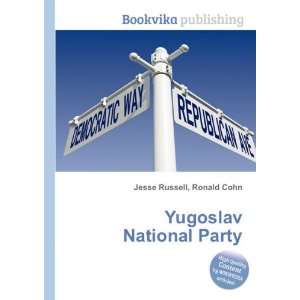  Yugoslav National Party Ronald Cohn Jesse Russell Books