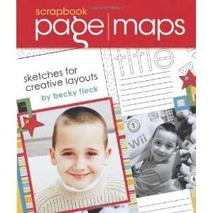  Scrapbook Page Maps Sketches For Creative Layouts [Spiral 