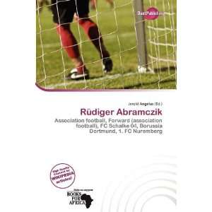  Rüdiger Abramczik (9786200496959) Jerold Angelus Books