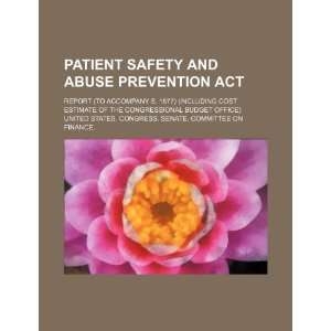  Patient Safety and Abuse Prevention Act report (to 