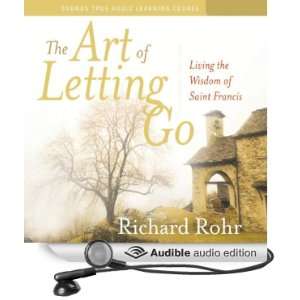   Wisdom of Saint Francis (Audible Audio Edition) Richard Rohr Books