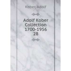 Adolf Kober Collection 1700 1956. 28 Adolf Kober  Books