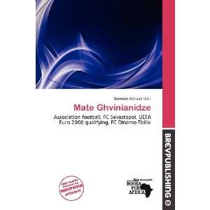 Mate Ghvinianidze Germain Adriaan 9786200933249  Books