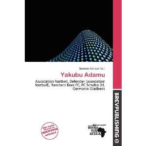  Yakubu Adamu (9786200689207) Germain Adriaan Books