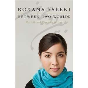   Two Worlds My Life and Captivity in Iran (Hardcover)  N/A  Books