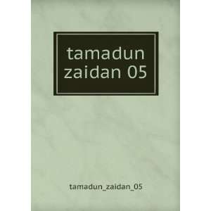  tamadun zaidan 05 tamadun_zaidan_05 Books