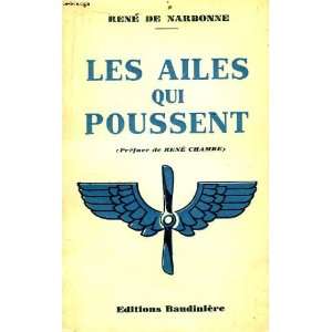  les ailes qui poussent De Narbonne René Books