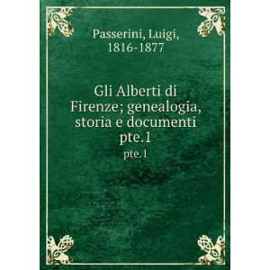   documenti. pte.1 Luigi, 1816 1877 Passerini  Books