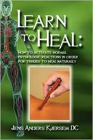 Learn To Heal, (1606936921), Jens Anders Kjersem, Textbooks   Barnes 