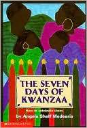 The Seven Days of Kwanzaa How Angela Shelf Medearis