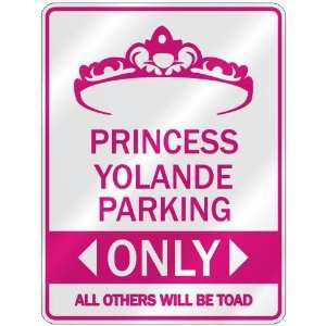   PRINCESS YOLANDE PARKING ONLY  PARKING SIGN