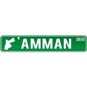  New  Amman Drive   Sign / Signs  Jordan Street Sign 