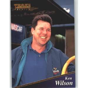 1994 Traks Premium #87 Ken Wilson   NASCAR Trading Cards 