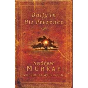   in His Presence A Spiritual Journey with Andrew Murray  N/A  Books