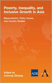 Poverty, Inequality, And Inclusive Growth In Asia, (1843318458 