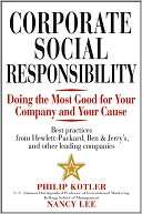 Corporate Social Responsibility Doing the Most Good for Your Company 