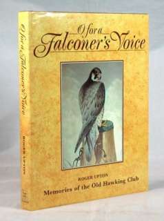 Falconers Voice, Memories Old Hawking Club, Signed 1987 1st Edition 