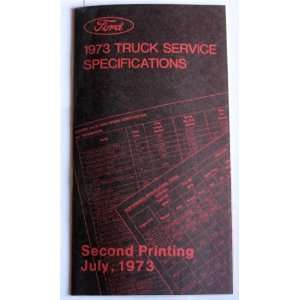  Ford 1973 Truck Service Specifications Ford Marketing 