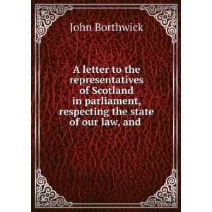  A letter to the representatives of Scotland in parliament 
