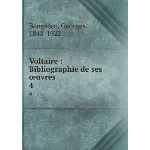  Voltaire  Bibliographie de ses Åuvres. 4 Georges, 1848 