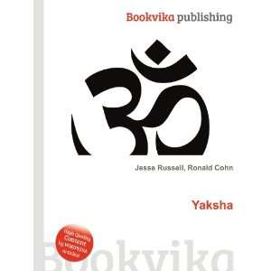  Yaksha Ronald Cohn Jesse Russell Books