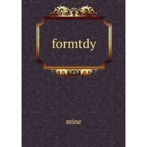  formtdy mine Books