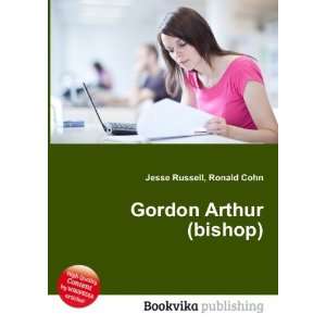  Gordon Arthur (bishop) Ronald Cohn Jesse Russell Books