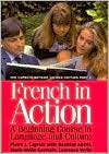 French in Action A Beginning Course in Language and Culture, Second 
