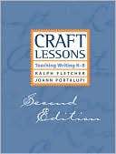 Craft Lessons Teaching Ralph Fletcher