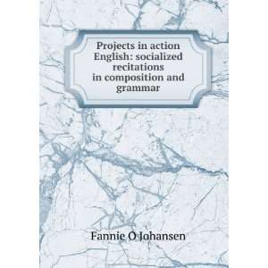   in action English socialized recitations in composition and grammar