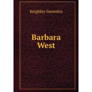  Barbara West Keighley Snowden Books