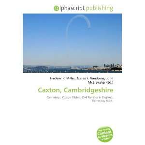  Caxton, Cambridgeshire (9786134282727) Books