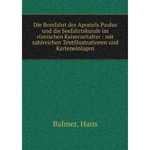   zahlreichen Textillustrationen und Karteneinlagen Hans Balmer Books